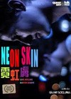 Neon Skin (2009).jpg